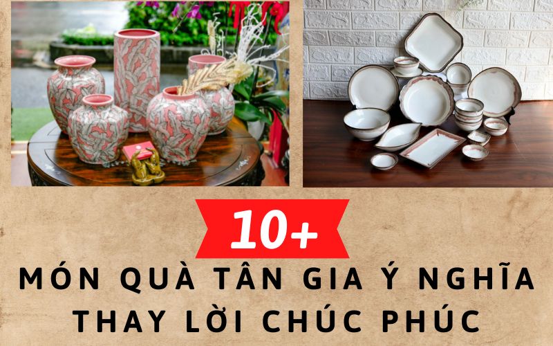 10+ món quà tân gia ý nghĩa thay lời chúc phúc