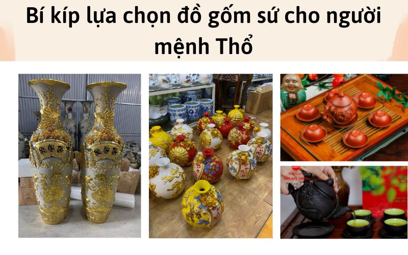 Bí kíp lựa chọn đồ gốm sứ cho người mệnh Thổ