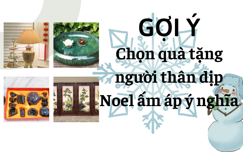 Chọn quà tặng người thân dịp Noel ấm áp ý nghĩa