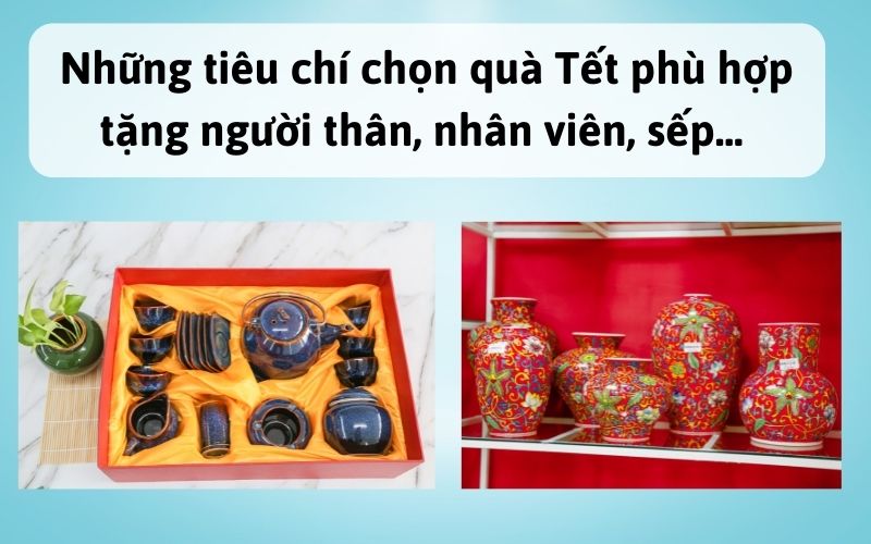 Những tiêu chí chọn quà Tết phù hợp tặng người thân, nhân viên, sếp…